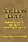 Abraham's Journey: Reflections on the Life of the Founding Patriarch (Meotzar Horav)